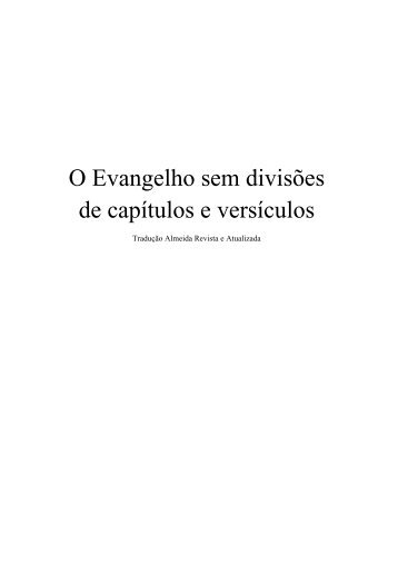 O Evangelho sem divisões de capítulos e versículos