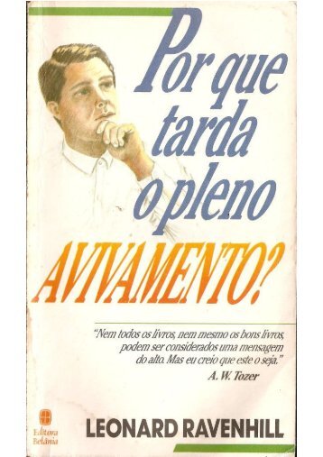 Por que tarda o pleno Avivamento? Leonard Ravenhill - iainj