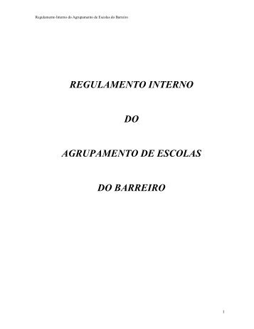 REGULAMENTO INTERNO DO AGRUPAMENTO DE ... - AE Barreiro