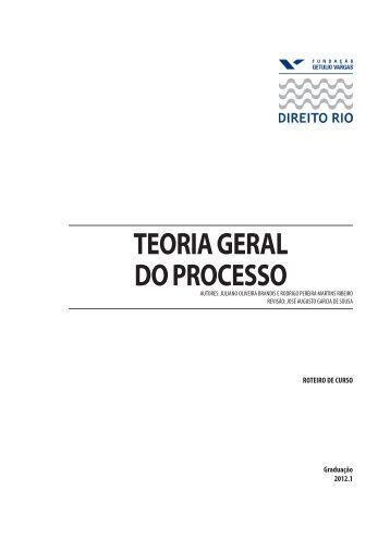 TEORIA GERAL DO PROCESSO - Fundação Getulio Vargas