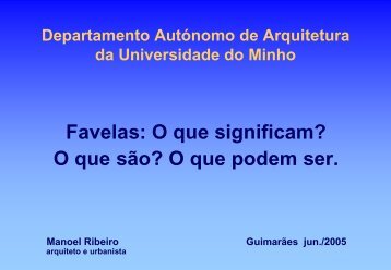 A requalificação da Serrinha no Brasil - Manuel Ribeiro, urbanista