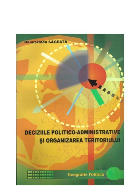 DECIZIILE POLITICO-ADMINISTRATIVE SI ... - revista geopolitica