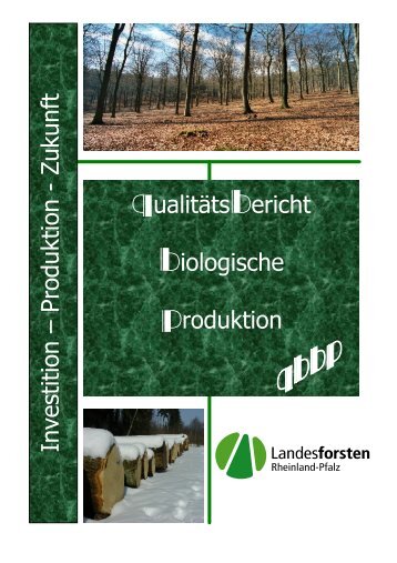 Qualitätsbericht biologische Produktion - Landesforsten Rheinland ...