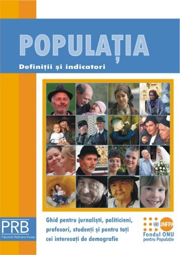Populaţia. Definiţii şi indicatori - Departamentul de Geografie