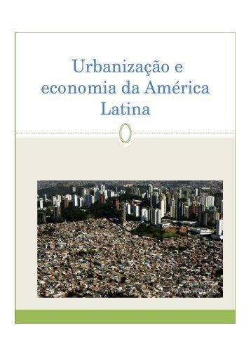Urbanização e economia da América Latina