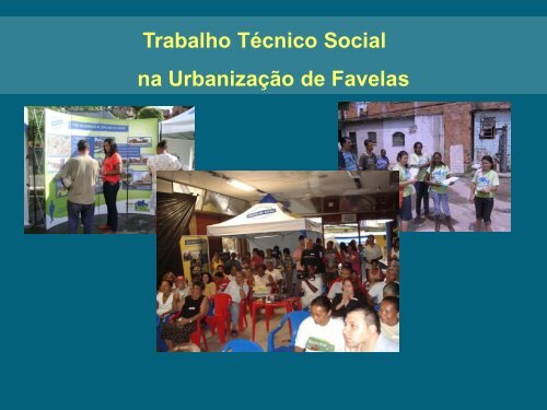 Trabalho técnico social na urbanização de favelas - PAC