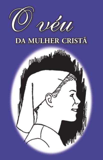 O véu da mulher cristã - El Cristianismo Primitivo