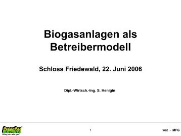 Biogasanlagen als Betreibermodell - wat Ingenieurgesellschaft mbH