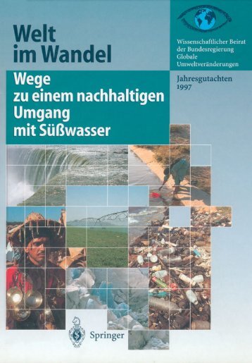 Welt im Wandel: Wege zu einem nachhaltigen Umgang mit ... - WBGU