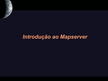 Introdução ao Mapserver