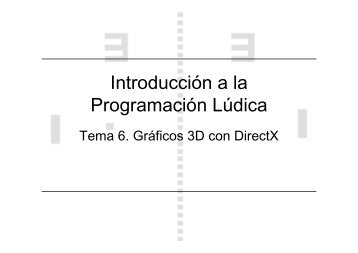 Tema 6. Gráficos 3D con DirectX