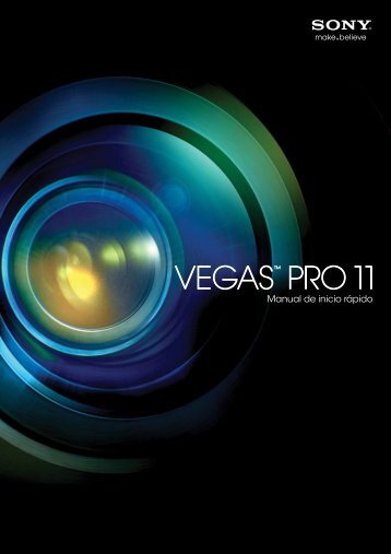 Vegas Pro 11.0 Manual de inicio rápido - Sony Creative Software ...