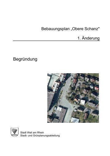 Begründung zur Bebauungsplanänderung - Stadt Weil am Rhein