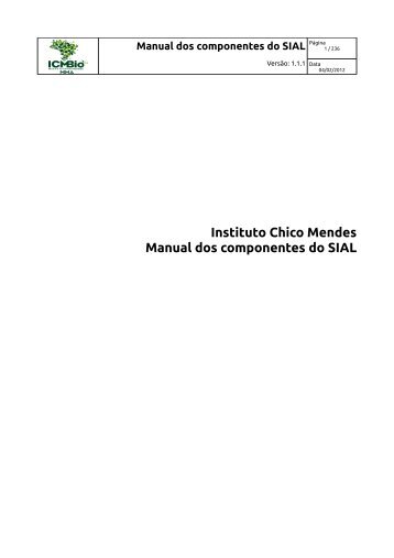 Instituto Chico Mendes Manual dos componentes do SIAL - ICMBio