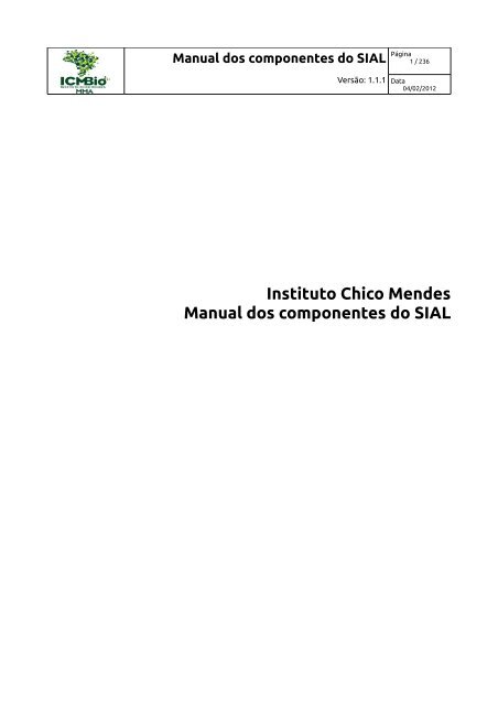 Instituto Chico Mendes Manual dos componentes do SIAL - ICMBio