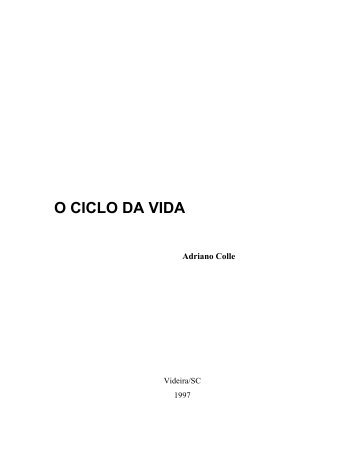 O CICLO DA VIDA