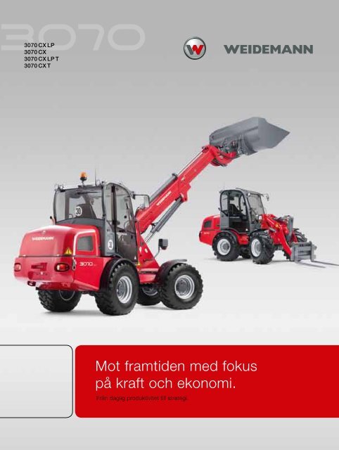 Mot framtiden med fokus pÃ¥ kraft och ekonomi. - Weidemann GmbH