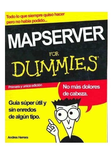 Descargar el manual "MapServer for Dummies" - Gabriel Ortiz