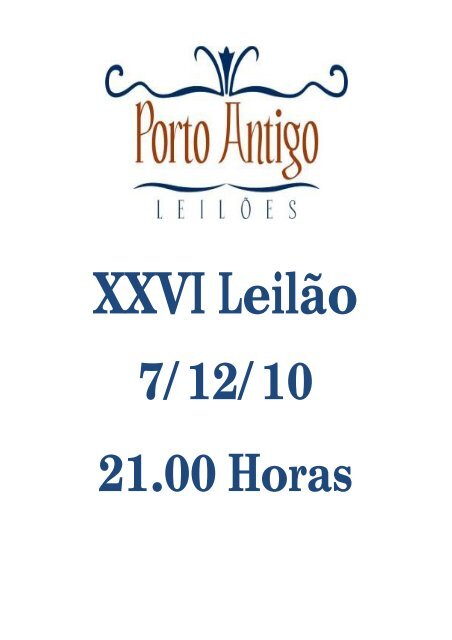XXVI Leilão - Leiloeira Porto Antigo