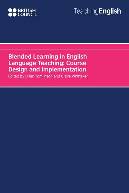 Blended Learning in English Language Teaching: Course Design and Implementation