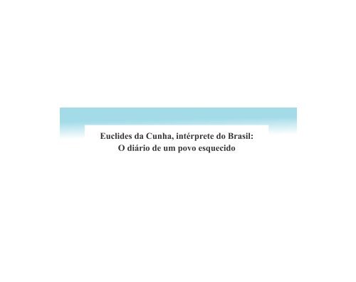 Euclides da Cunha, intérprete do Brasil: O diário de um povo ... - pucrs