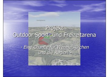 Projekt Outdoor Sport- und Freizeitarena - Stadt Wermelskirchen
