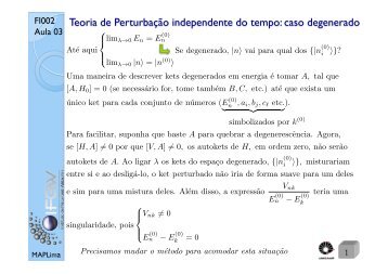 Teoria de Perturbação independente do tempo: caso degenerado