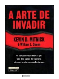 Kevin Mitnick - A Arte de Invadir.pdf - Prof. Adelcio Marcos de Lima