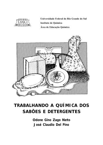 trabalhando a química dos sabões e detergentes - Instituto de Química