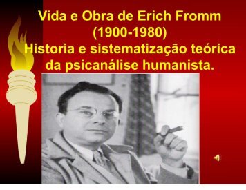 Vida e Obra de Erich Fromm - Instituto de Psicanálise Humanista