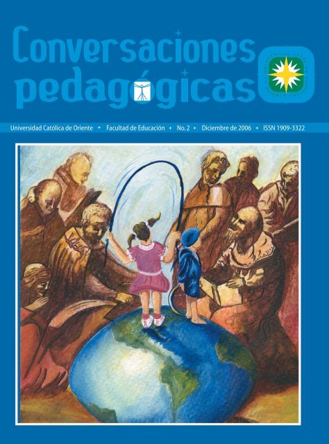 Revista Conversaciones Pedagógicas 02 - Universidad Católica de ...