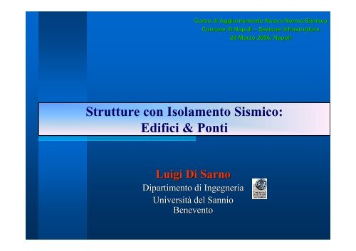 Strutture con Isolamento Sismico: Edifici & Ponti - Dipartimento di ...