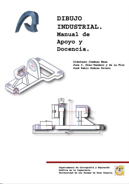 DIBUJO INDUSTRIAL. - Universidad de Las Palmas de Gran Canaria DIBUJO INDUSTRIAL. - Universidad de Las Palmas de Gran Canaria