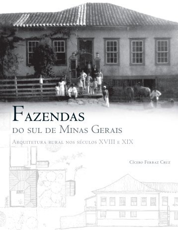 VOL 2 – Arquitetura nas Fazendas do Sul de Minas ... - Monumenta