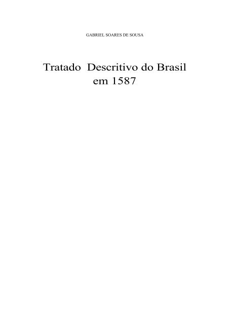 Tratado Descritivo do Brasil em 1587 - Fabio Paiva Reis