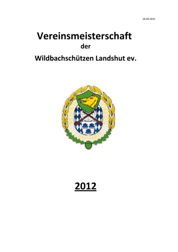 Vereinsmeisterschaft 2012 - Wildbachschützen Landshut