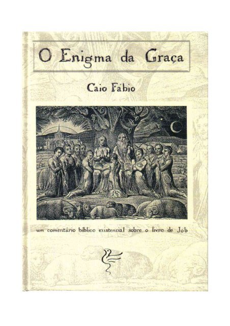 O Enigma da Graça - Caio Fábio