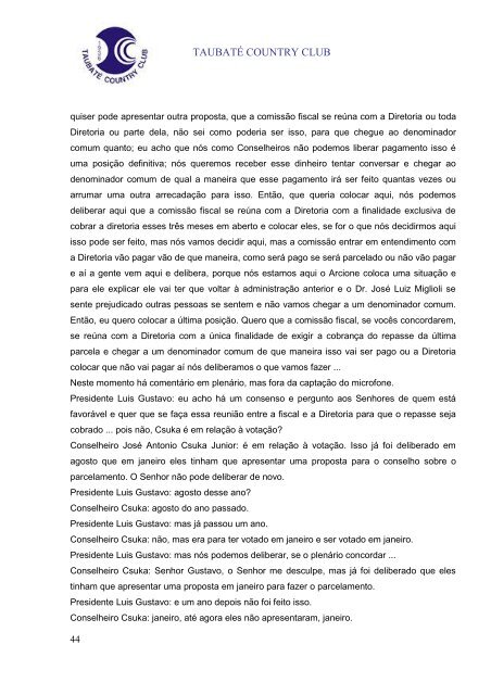 Ata da Reunião do Conselho Deliberativo realizada em 07/08/2007