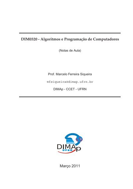 Analise o programa abaixo, escrito em VisuAlg 3.0:Caso ele s