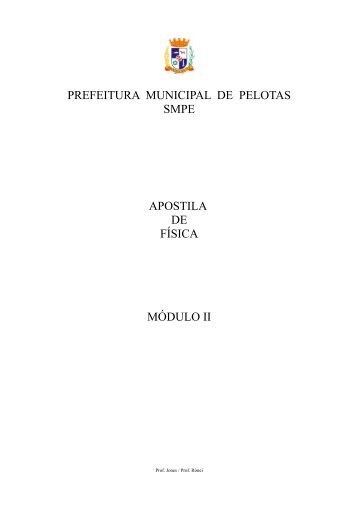 prefeitura municipal de pelotas smpe apostila de física módulo ii