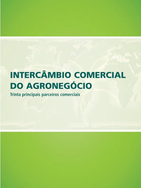 INTERCÂMBIO COMERCIAL DO AGRONEGÓCIO - BrasilGlobalNet