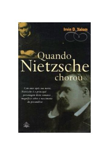 Quando Nietzsche chorou.pdf - Gabrieltorres.xpg.com.br
