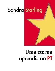 Sandra Starling Uma eterna aprendiz no PT