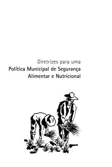 Diretrizes para uma Política Municipal de Segurança Alimentar - Polis