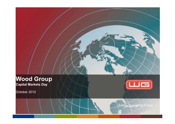 Capital Markets Day Presentation (3.46MB) - Wood Group