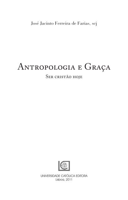 Antropologia e Graça - Universidade Católica Editora