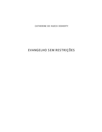 Evangelho sem restrições - Catherine de Hueck Doherty - Writings