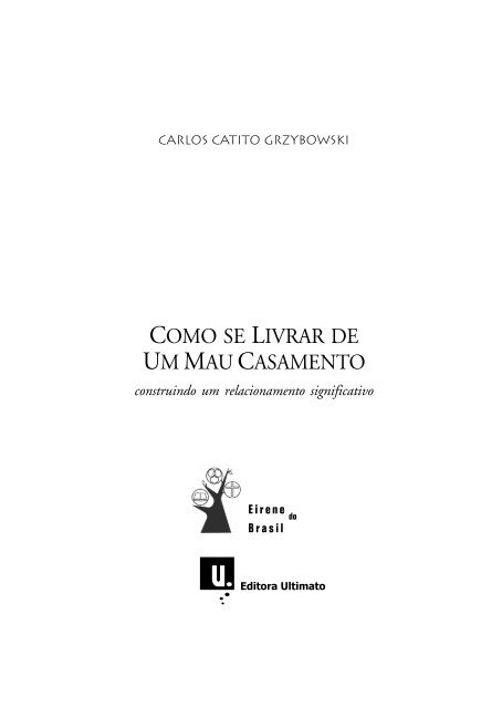 Carlos Catito Grzybowski - Editora Ultimato