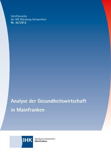 Analyse der Gesundheitswirtschaft in Mainfranken - IHK Würzburg ...