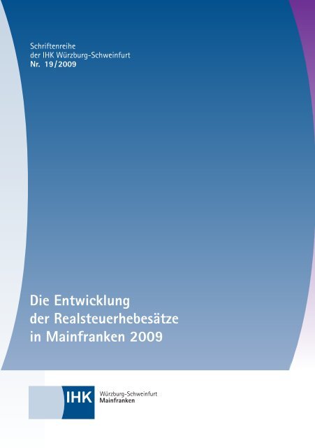 Die Entwicklung der Realsteuerhebesätze in Mainfranken 2009